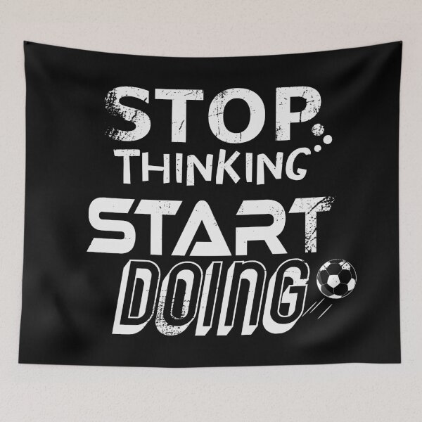 Item preview, Stop Thinking Start Doing designed and sold by jc007.