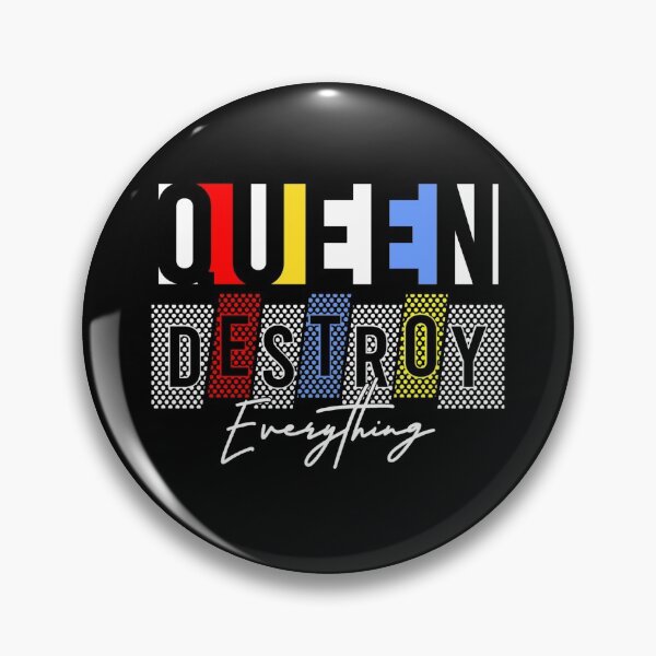 Item preview, Queen Destroy Everything designed and sold by darknessjeff86.