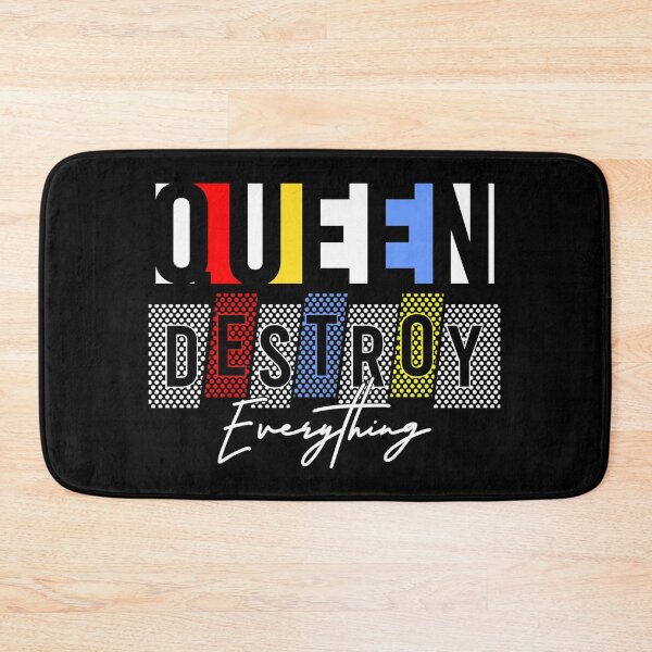 Item preview, Queen Destroy Everything designed and sold by darknessjeff86.