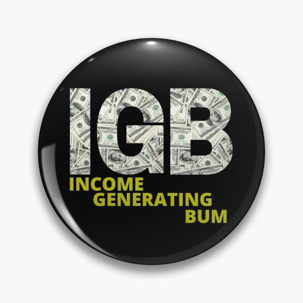 Item preview, Income Generating Bum designed and sold by JockArts.
