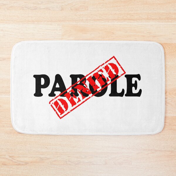 Item preview, PAROLE DENIED designed and sold by DomGDesign.