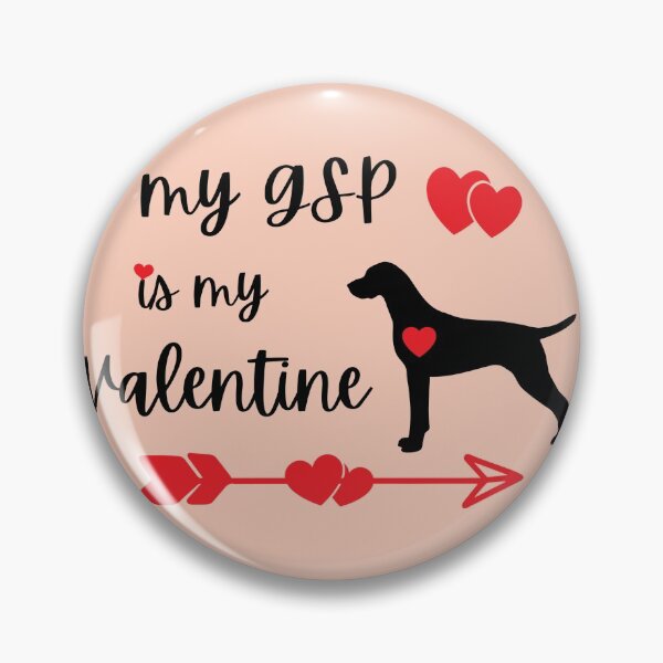 Item preview, My GSP is my Valentine, Pointer Valentine GSP Valentine designed and sold by FunShirtDesigns.