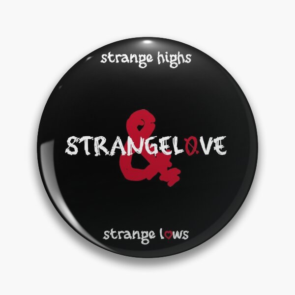 Item preview, StrangeLove (For Dark background) designed and sold by achoprop.