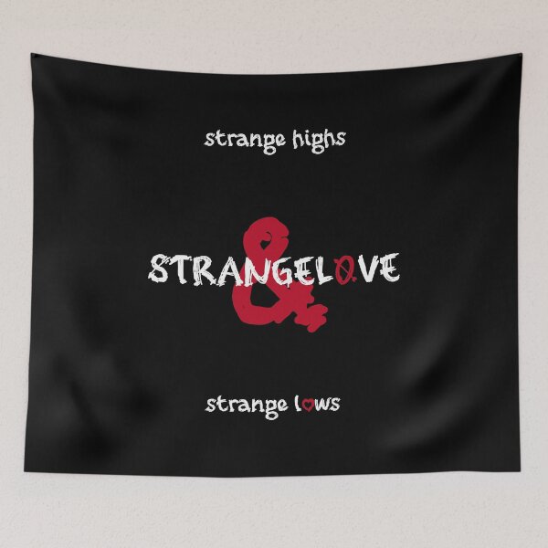 Item preview, StrangeLove (For Dark background) designed and sold by achoprop.