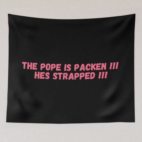 Item preview, The pope is packen hes strapped, technoblade quote designed and sold by ds-4.