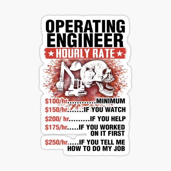 "Operating Engineer hourly rate" Sticker for Sale by weluv2design