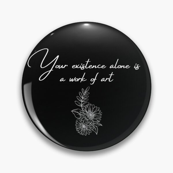 Item preview, Existence in itself is art (white) designed and sold by AlexiaArts.