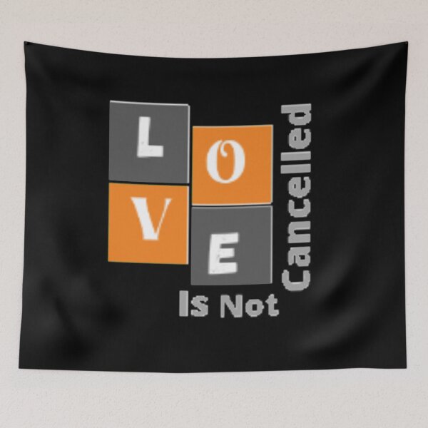 Item preview, Love is not cancelled designed and sold by Simi2020.