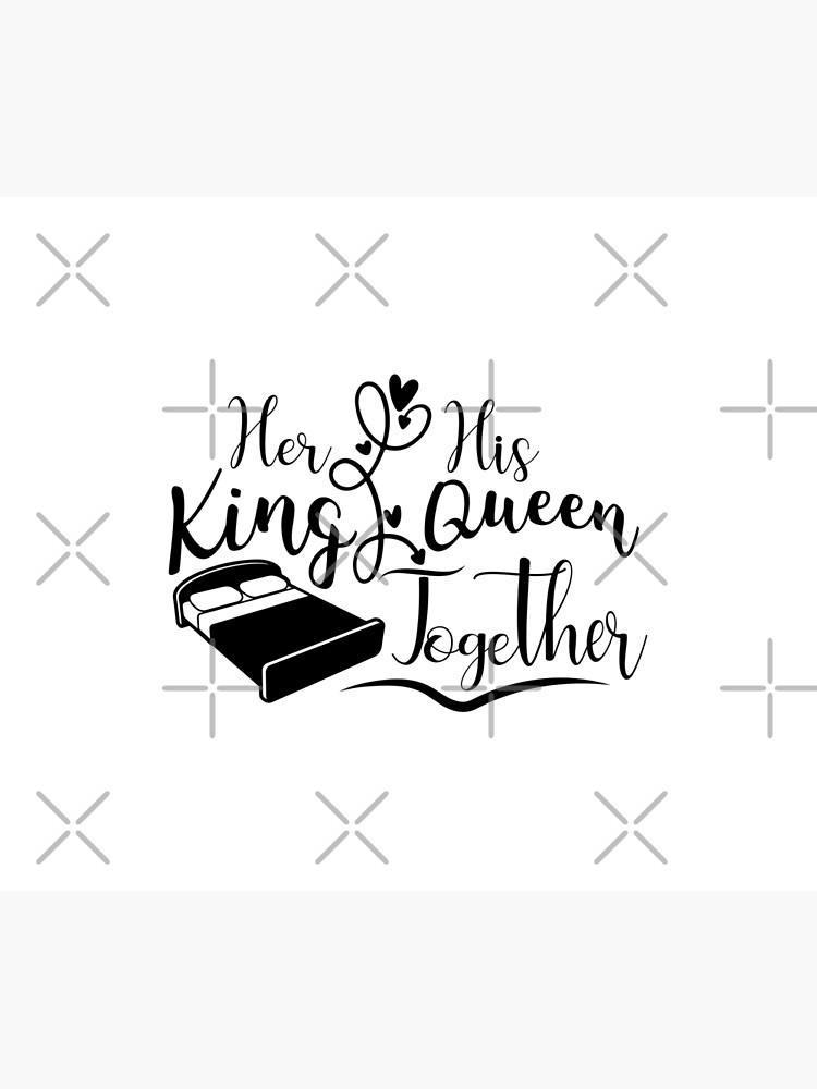 Her His King Queen Together by STRADE