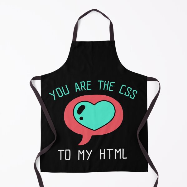 Item preview, "You are the CSS to my HTML" designed and sold by Salma Satya & Co.