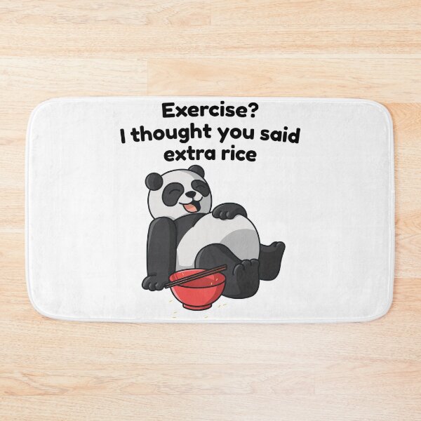 Item preview, Panda food funny quote exercise I thought you said extra-rice designed and sold by 123428094.