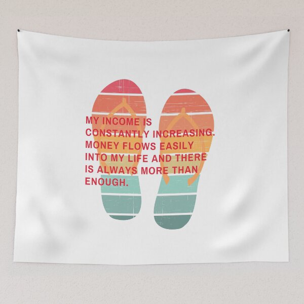 Item preview, My income is constantly increasing. Money flows easily into my life and there is always more than enough. designed and sold by LolasTees.