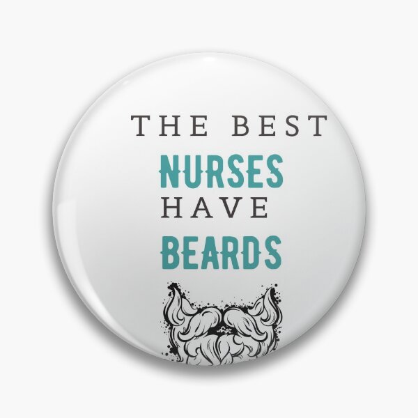 Item preview, The best nurses have beards designed and sold by Boricson.