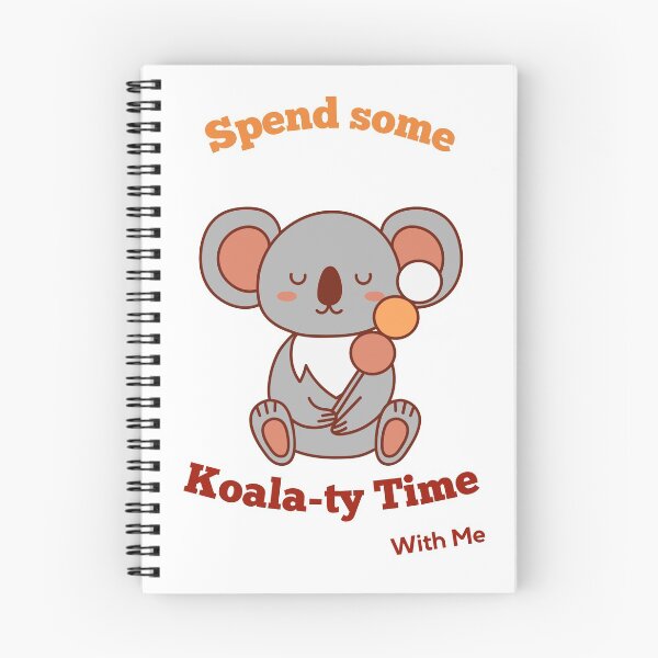 Item preview, Spend some Koala-ty time with me / kawaii koala pun designed and sold by SpicyCherrys.