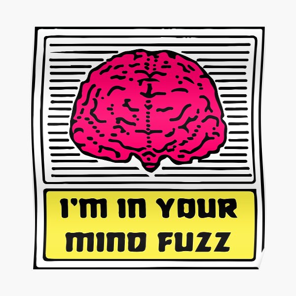 King Gizzard and The Lizard Wizard "I'm In your Mind Fuzz" Poster