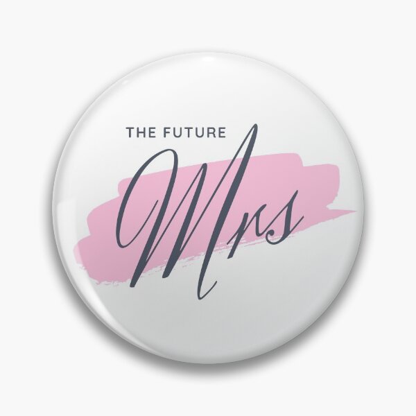 Item preview, The Future Mrs designed and sold by LADYGOODMOOD.