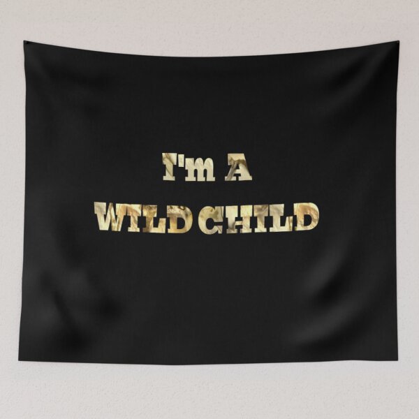 Item preview, I am wild child  designed and sold by Hamaridukaan.