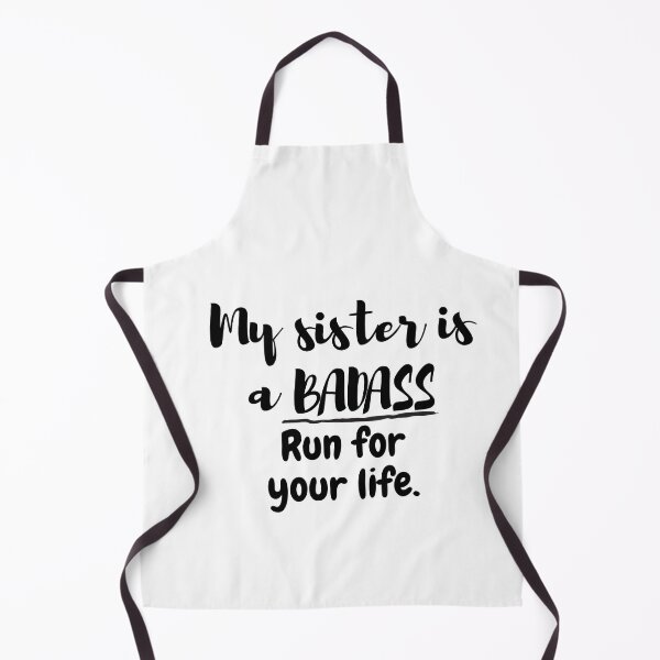 Item preview, My sister is a Badass designed and sold by SbitarLemhabel.