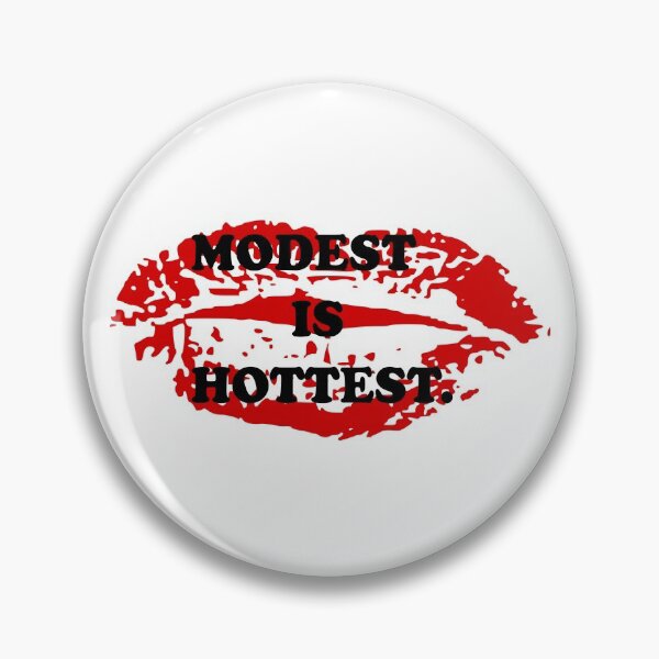 Item preview, Modest Is Hottest. designed and sold by DomGDesign.
