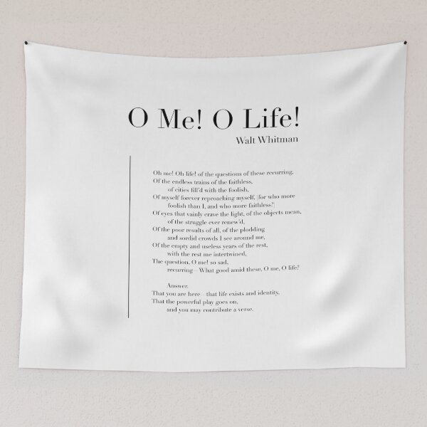 Item preview, O Me! O Life! by Walt Whitman designed and sold by wisemagpie.