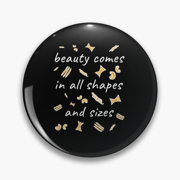 Item preview, Beauty Comes In All Shapes Cute Pasta Lover designed and sold by sillyquestions.