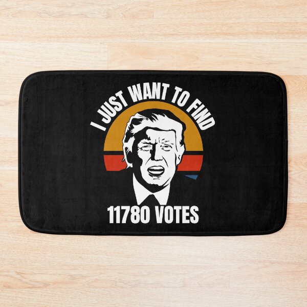 Item preview, I just want to find 11780 votes, Trump designed and sold by ds-4.