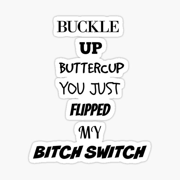 buckle up buttercup decal