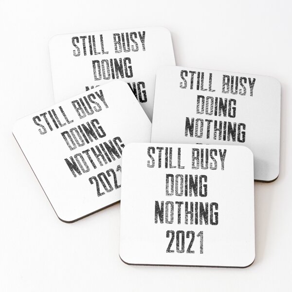 Item preview, Sill  busy doing nothing 2021 designed and sold by DARBOL-DESIGN.