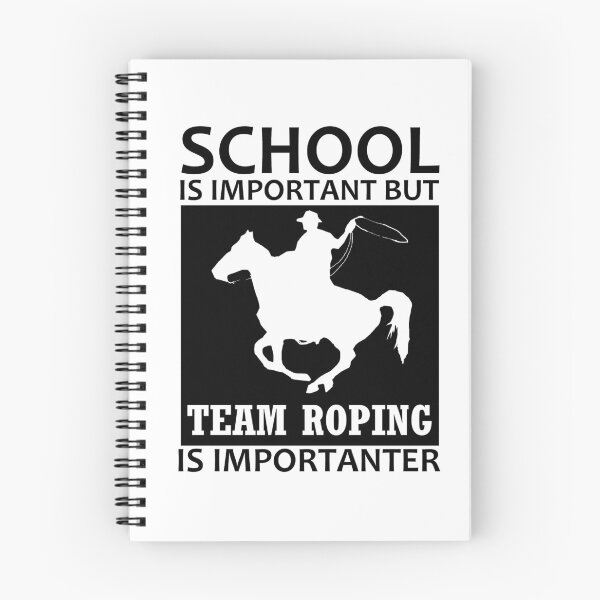 Item preview, School is important but team roping is importanter designed and sold by aktiveaddict.