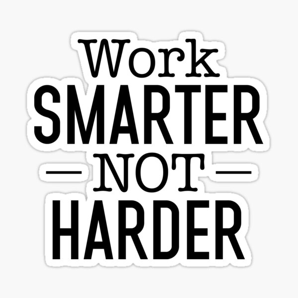Item preview, Work Smarter Not Harder designed and sold by BasicWear.