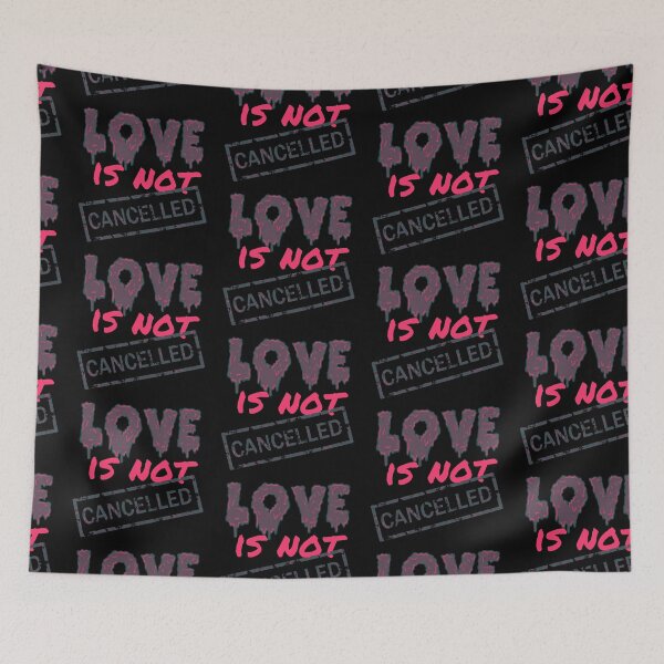 Item preview, love is not cancelled designed and sold by hamdellah.