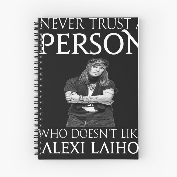 Item preview, Never trust a person who does not like Alexi Laiho designed and sold by Pitchou07.