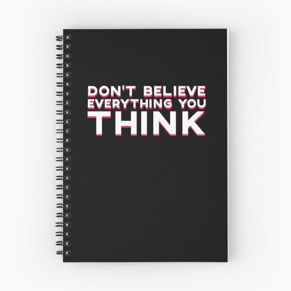 Item preview, Don't Believe Everything You Think Cool Quote Clever designed and sold by sillyquestions.