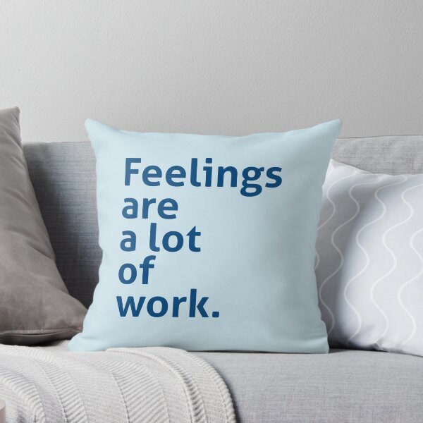 Item preview, Feeling are a lot of work designed and sold by izzygorrocha.