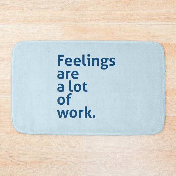 Item preview, Feeling are a lot of work designed and sold by izzygorrocha.