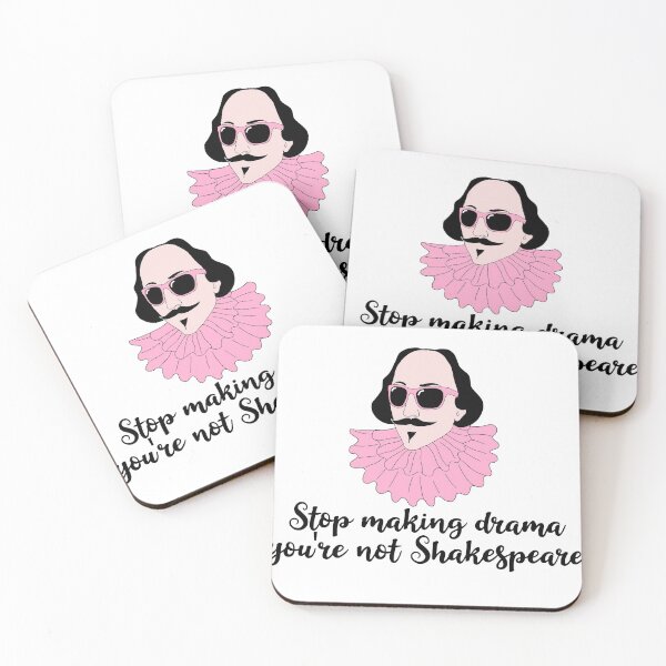Item preview, Stop making drama you are not Shakespeare designed and sold by Aura-E.