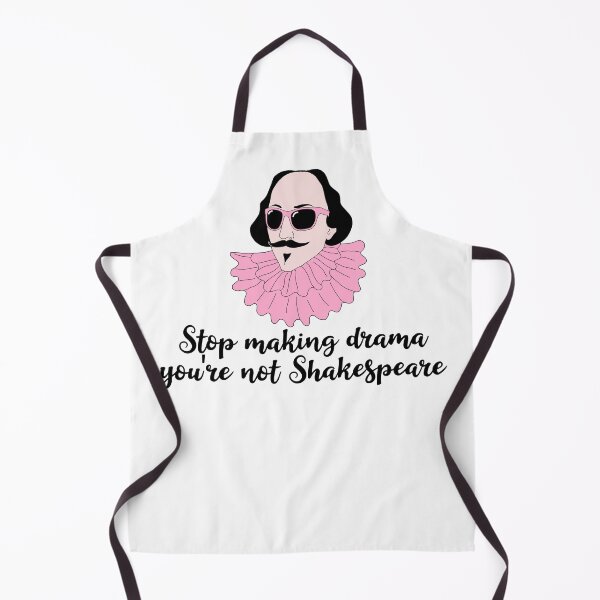 Item preview, Stop making drama you are not Shakespeare designed and sold by Aura-E.