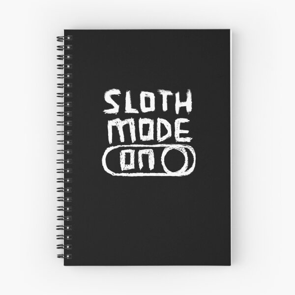 Item preview, Sloth Mode ON for your lazy day designed and sold by badlydrawnbabe.