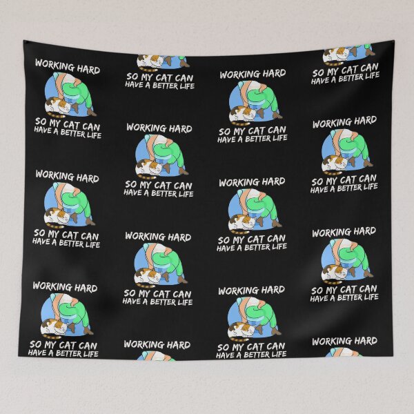 Item preview, Working Hard So My Cat Can Have a Better Life designed and sold by StrideOrDie.