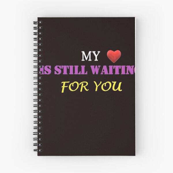 Item preview, My heart is still waiting for you designed and sold by Creative fashion Mix.