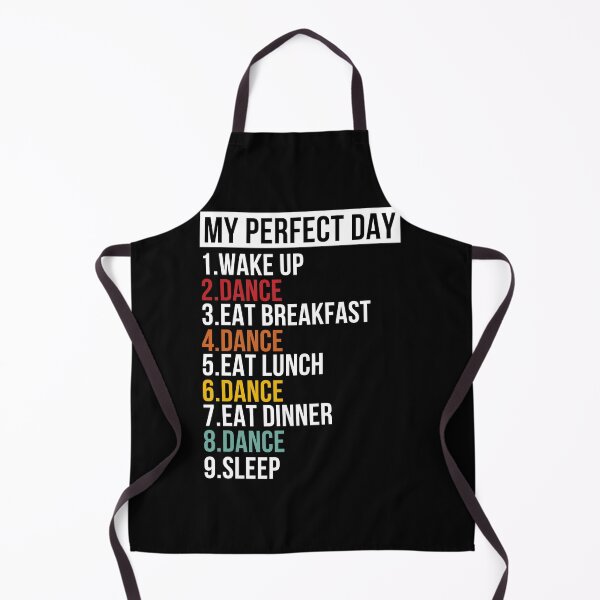Item preview, My Perfect Day For Dancers & Ballerina designed and sold by LankyLarry.