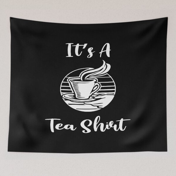 Item preview, It's A Tea Shirt designed and sold by creativebrother.