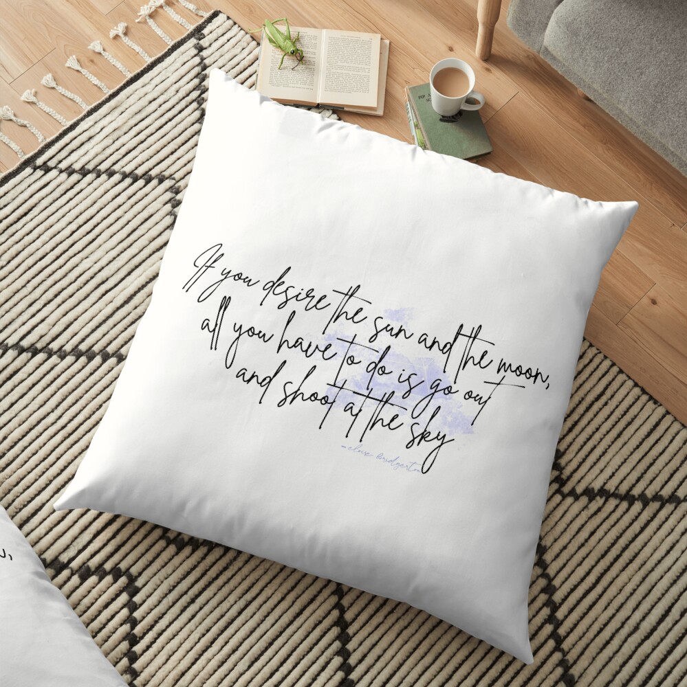 all you have to do is go out and shoot at the sky Floor Pillow