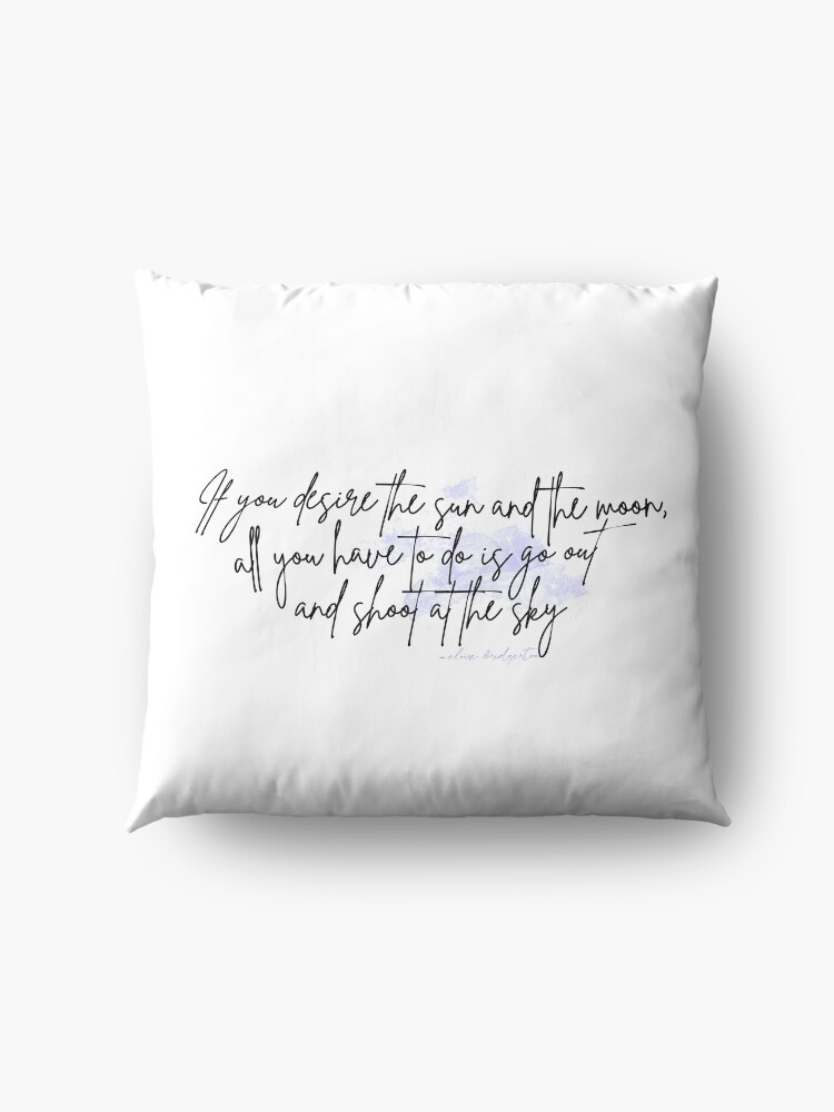 Alternate view of all you have to do is go out and shoot at the sky Floor Pillow