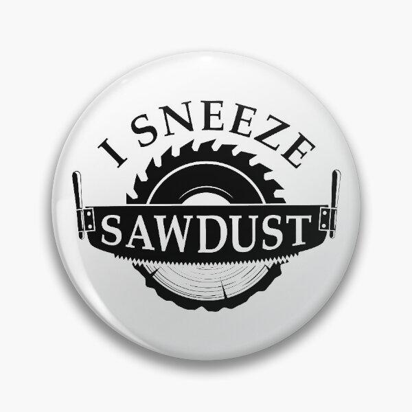 Item preview, I Sneeze Sawdust designed and sold by cherrific.