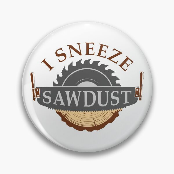 Item preview, I Sneeze Sawdust designed and sold by cherrific.