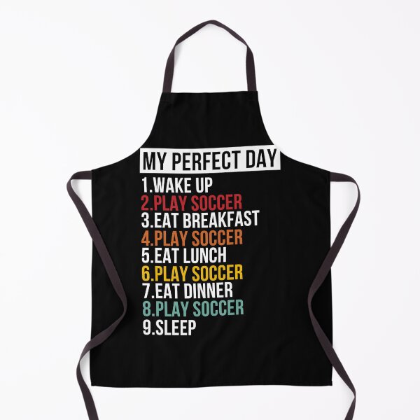 Item preview, My Perfect Day Playing Soccer Football designed and sold by LankyLarry.