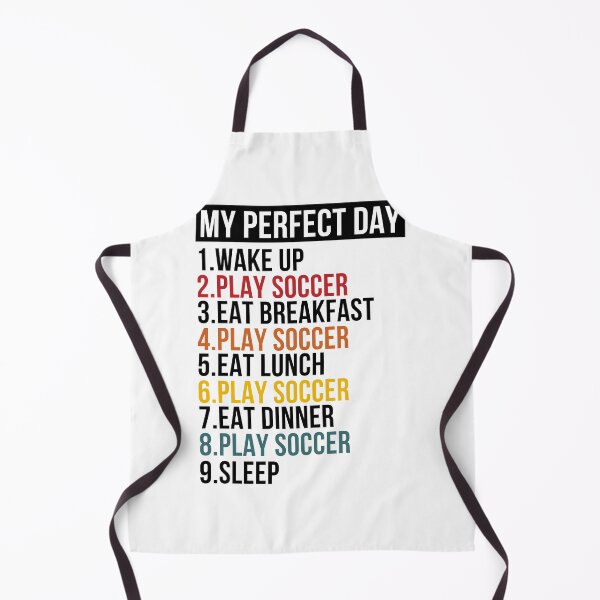 Item preview, My Perfect Day Playing Soccer Football designed and sold by LankyLarry.