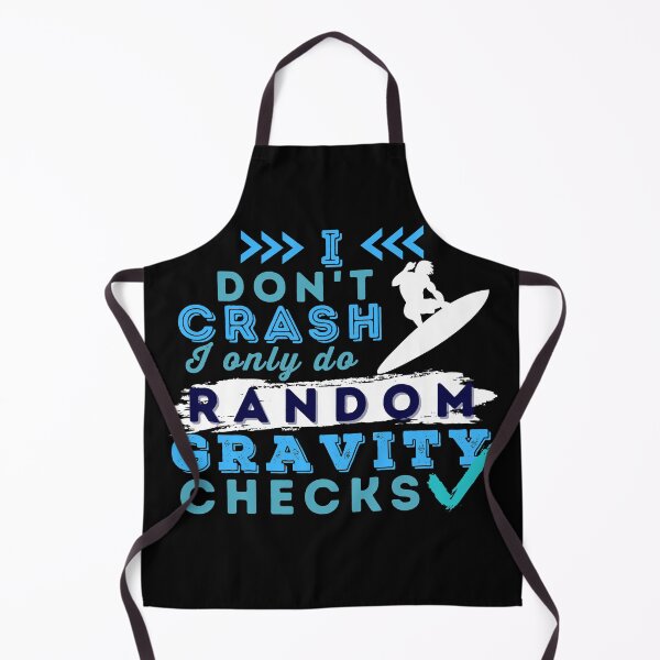 Item preview, I Don't Crash I Do Random Gravity Checks Surfing designed and sold by Hoiho Adventure Shirts.