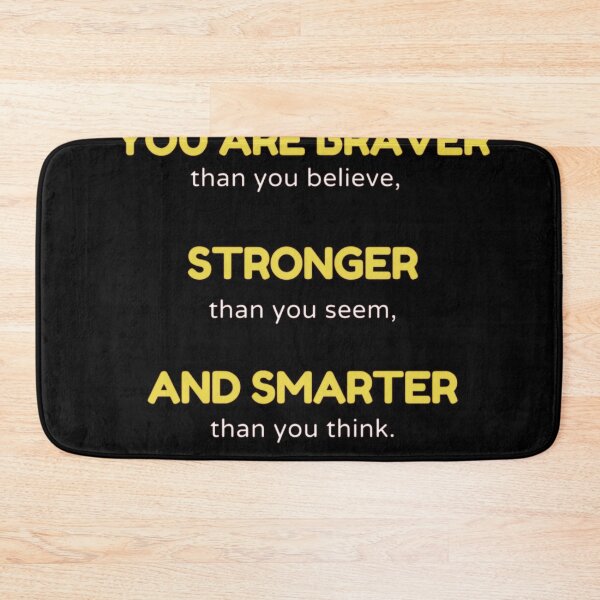 Item preview, You Are Braver Stronger Smarter designed and sold by Memeloaded.